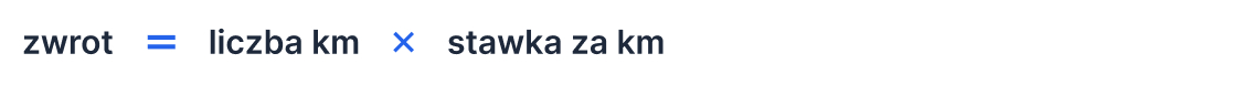 Wzór obliczenia zwrotu kosztów z kilometrówki: liczba kilometrów razy stawka za kilometr