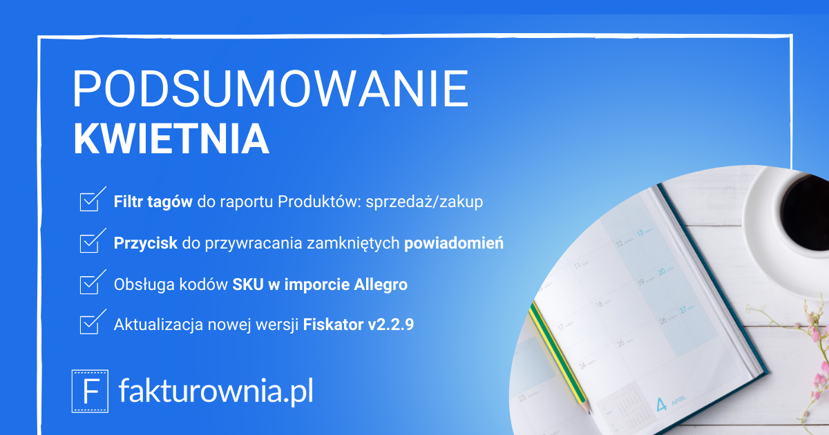 podsumowanie miesiąca kwiecień w fakturowni