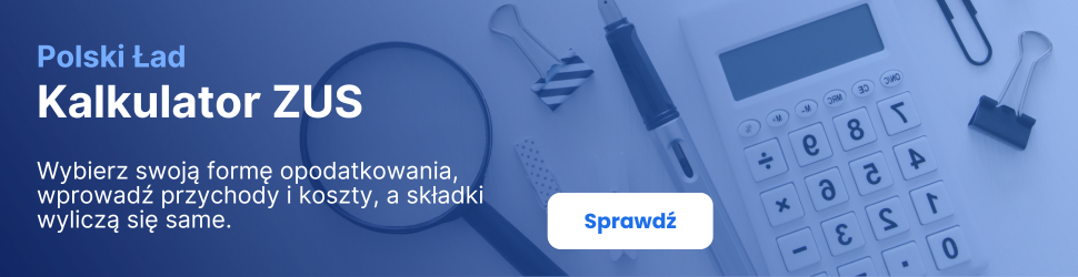 Kalkulator ZUS dla Polskiego Ładu – sprawdź wysokość składek