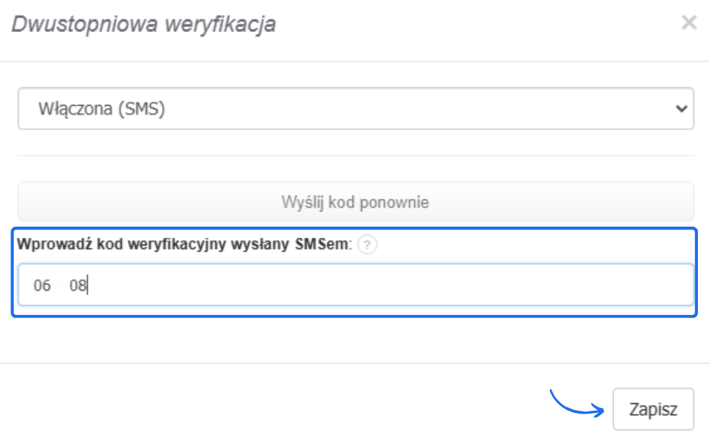 Okno weryfikacji dwustopniowej z aktywną opcją 'Włączona (SMS)', polem na kod weryfikacyjny i przyciskiem 'Zapisz' do potwierdzenia.