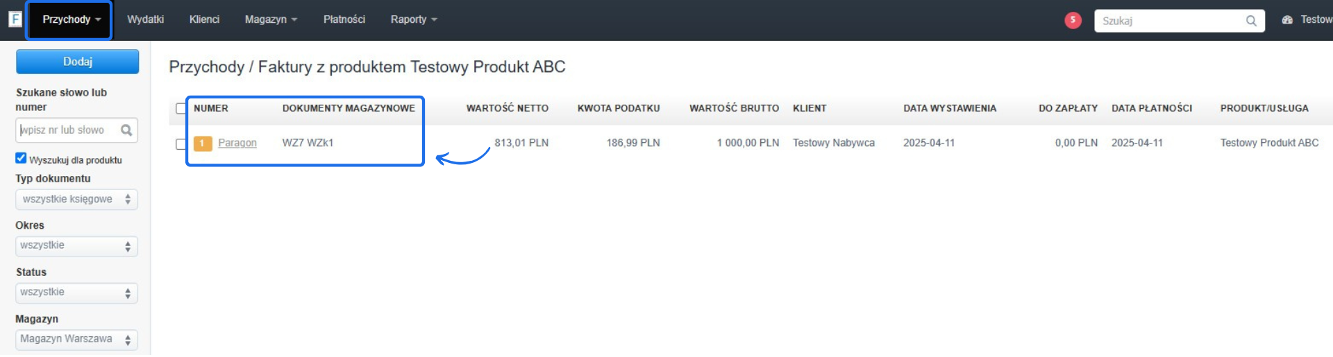 Lista przychodów z dokumentami magazynowymi WZ7 i WZk1 dla Testowego Produktu ABC, wartość brutto: 1 000,00 PLN.