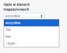 Rozwijane menu filtrów „Ujęte w stanach magazynowych