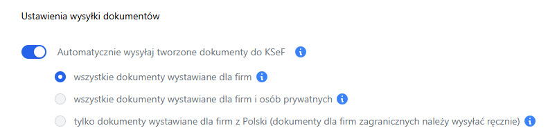 Ustawienia automatycznej wysyłki do KSeF: suwak automatu oraz wybór zakresu dokumentów (firmy / firmy i osoby prywatne / tylko firmy z Polski).