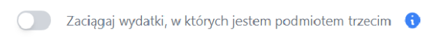 Przełącznik opcji „Zaciągaj wydatki, w których jestem podmiotem trzecim