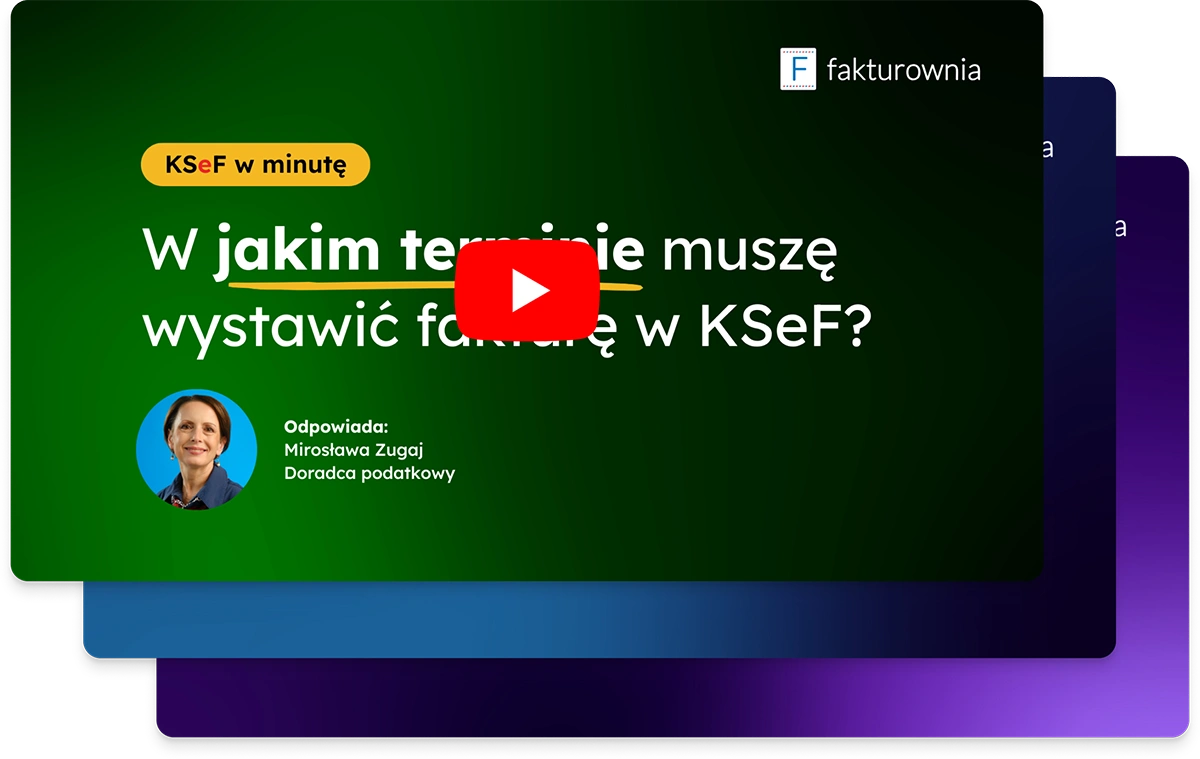 Miniatura wideo z pytaniem W jakim terminie muszę wystawić fakturę w KSeF? – odpowiada Mirosława Zugaj, doradca podatkowy