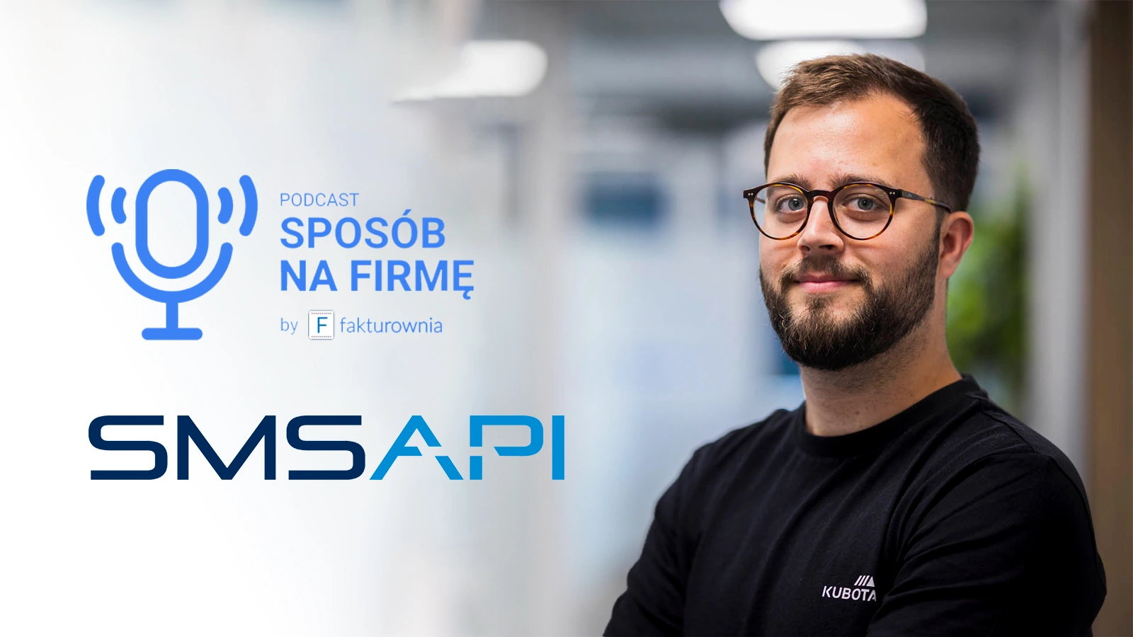 Marek Oczkowski, SMSAPI – podcast Sposób na firmę by Fakturownia