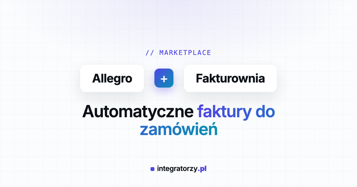 Integracja Allegro z Fakturownią - automatyczne faktury do zamówień