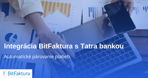 Integrácia BitFaktura s Tatra bankou: Automatické párovanie platieb