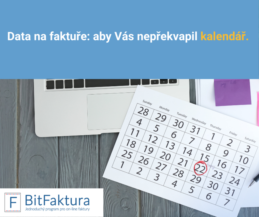 Data na faktuře: aby Vás nepřekvapil kalendář