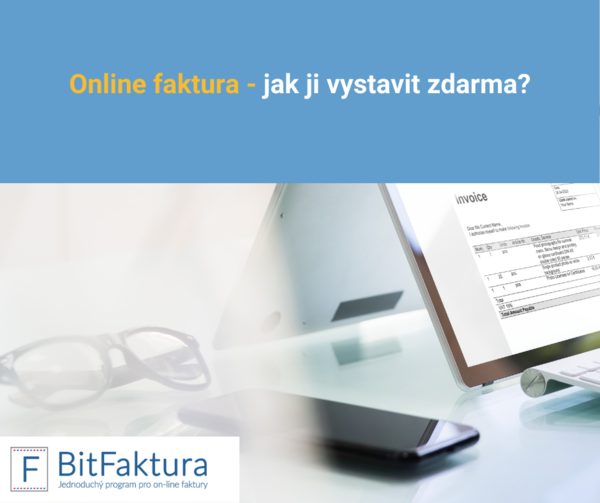 Online faktura – jak ji vystavit zdarma? 