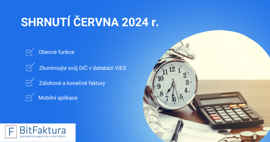 Shrnutí novinek v systému - červen 2024