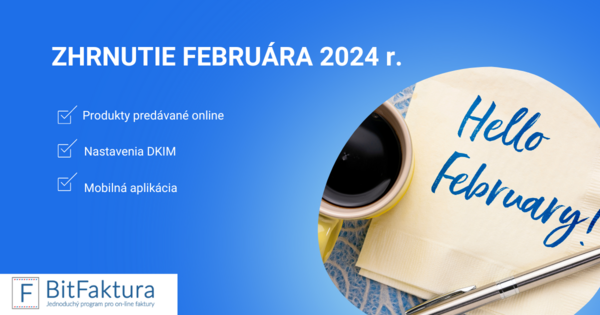 Zhrnutie noviniek v systéme - február 2024