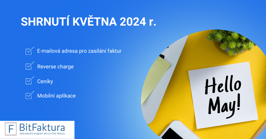 Shrnutí novinek v systému - květen 2024