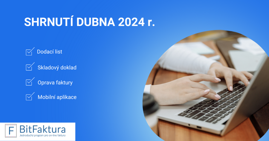 Shrnutí novinek v systému - duben 2024