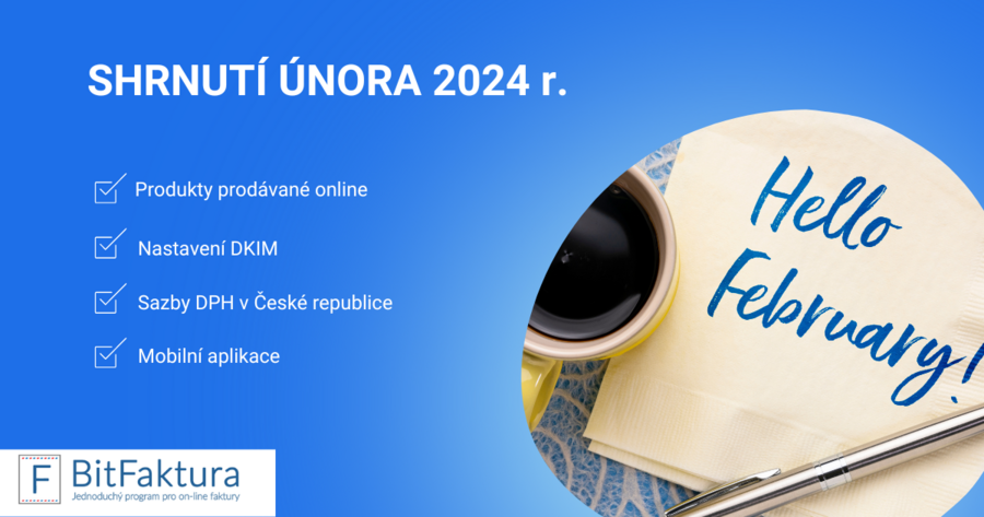 Shrnutí novinek v systému - únor 2024