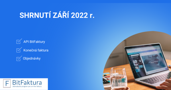 Shrnutí novinek v systému - září 2022