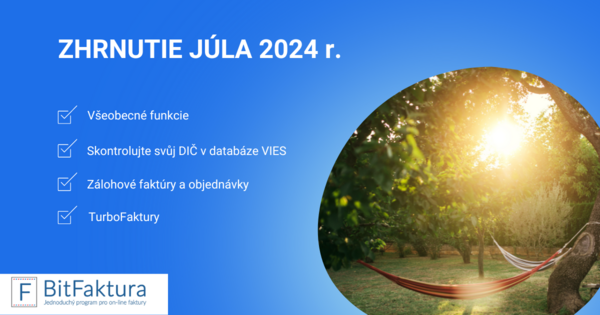 Zhrnutie noviniek v systéme - júl 2024