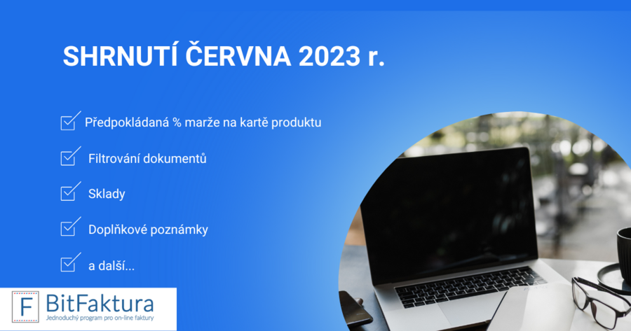 Shrnutí novinek v systému - červen 2023