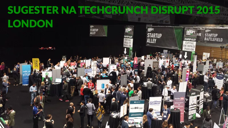 Sugester na TechCrunch Disrupt London 2015